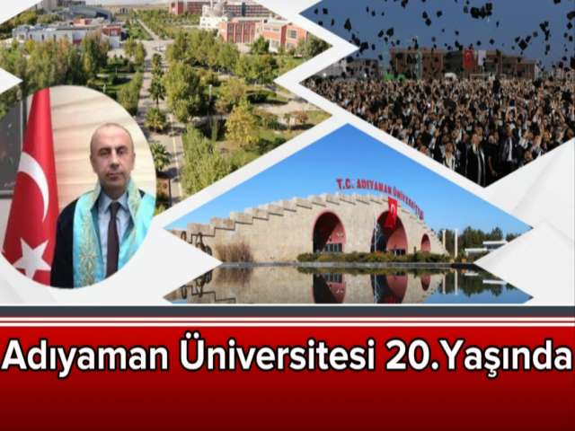 Adıyaman Üniversitesi 20.Yaşında