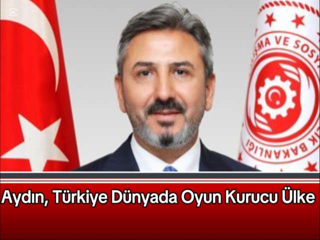 Aydın, Küresel Sistemde Oyun Kurucu Türkiye